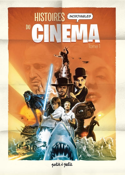 Histoires incroyables du cinéma