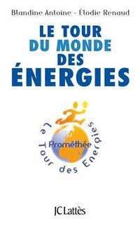 Le tour du monde des énergies