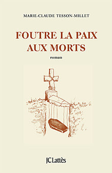 Foutre la paix aux morts