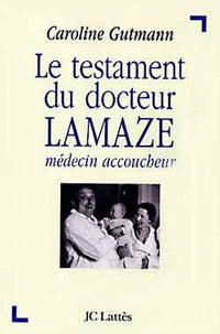 Le testament du docteur Lamaze