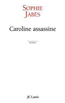 caroline assassine