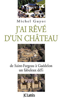 J'ai rêvé d'un château