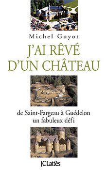 J'ai rêvé d'un château