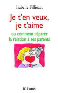 Je t'en veux, je t'aime
