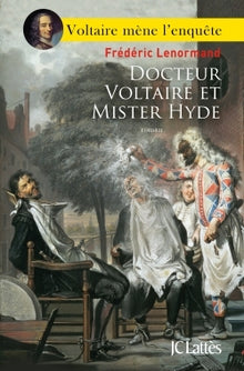 Docteur Voltaire et Mister Hyde