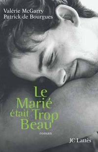 Le marié était trop beau