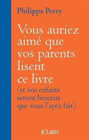 Vous auriez aimé que vos parents lisent ce livre
