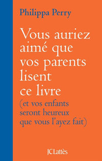 Vous auriez aimé que vos parents lisent ce livre