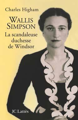 La scandaleuse duchesse de Windsor
