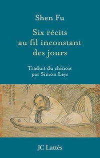 Six récits au fil inconstant des jours