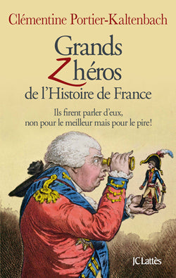 Grands Z'héros de l'Histoire de France