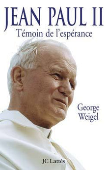 Jean Paul II : Témoin de l'espérance
