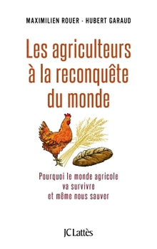 Les agriculteurs à la reconquête du monde