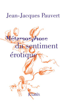 Métamorphose du sentiment érotique