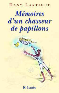 Mémoires d'un chasseur de papillons