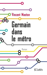 GERMAIN DANS LE METRO