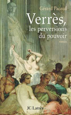 Verrès, les perversions du pouvoir