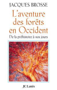 L'aventure des forêts en Occident