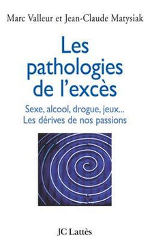 Les pathologies de l'excès