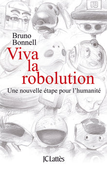 Viva la Robolution !
