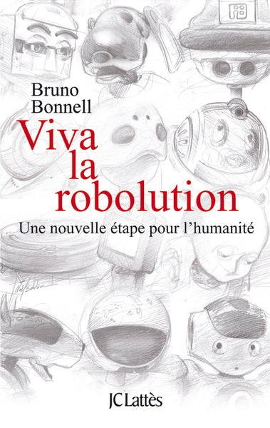 Viva la Robolution !