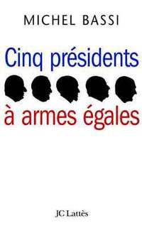Cinq présidents à armes égales