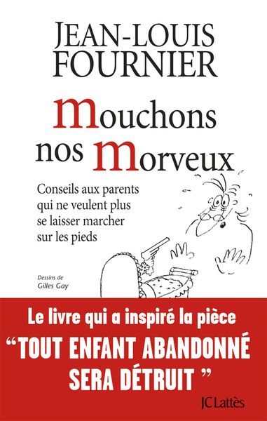 Mouchons nos morveux