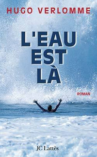 L'eau est là