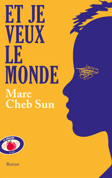 et je veux le monde
