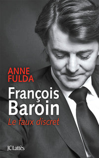 François Baroin, Le faux discret