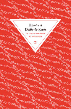Histoire de Dalila-la-Rouée