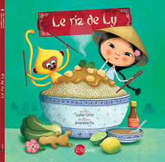 Le riz de Ly: Faisons danser les grains de riz !