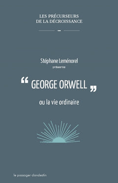 george orwell ou la vie ordinaire