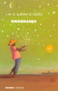Sirandanes: suivi d'un petit lexique de la langue créole et des oiseaux