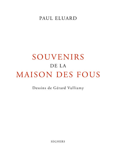 Souvenirs de la maison des fous