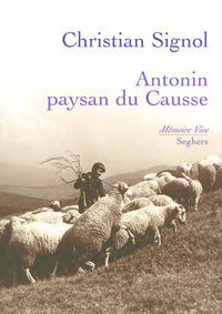 Antonin, paysan du Causse