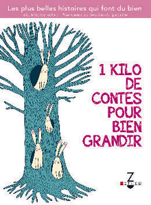 Un kilo de contes pour bien grandi