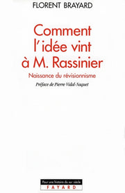 Comment l'idée vint à M. Rassinier