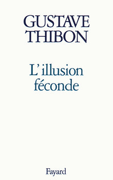 L'illusion féconde