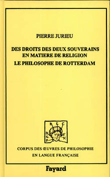 Des droits des deux souverains en matière de religion, suivi de Le philosophe de Rotterdam