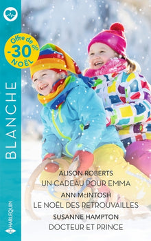 Un cadeau pour Emma - Le Noël des retrouvailles - Docteur et prince