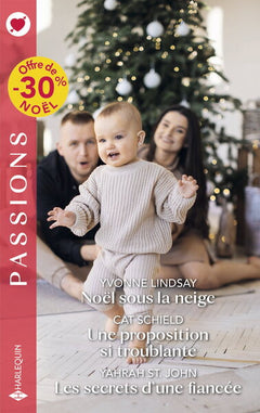 Noël sous la neige - Une proposition si troublante - Les secrets d'une fiancée