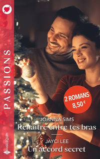 Renaître entre tes bras - Un accord secret