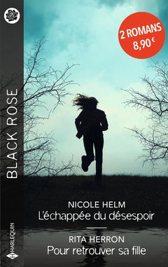 L'échappée du désespoir - Pour retrouver sa fille