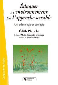 Éduquer à l'environnement par l'approche sensible