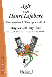 Agir avec Henri Lefebvre