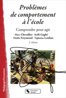 problèmes de comportement à l'école comprendre pour agir