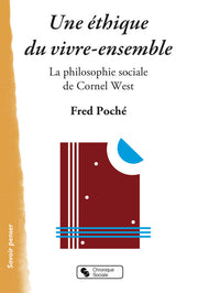 Une éthique du vivre-ensemble - Philo sociale de Cornel West