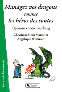 Managez vos dragons comme les héros des contes