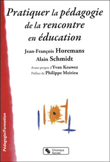 Pratiquer la pédagogie de la rencontre en éducation